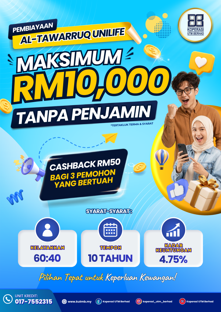 PEMBIAYAAN AL-TAWARRUQ UNILIFE SEHINGGA RM10,000 TANPA PENJAMIN iklan al tawarruq unilife 2026 (5)